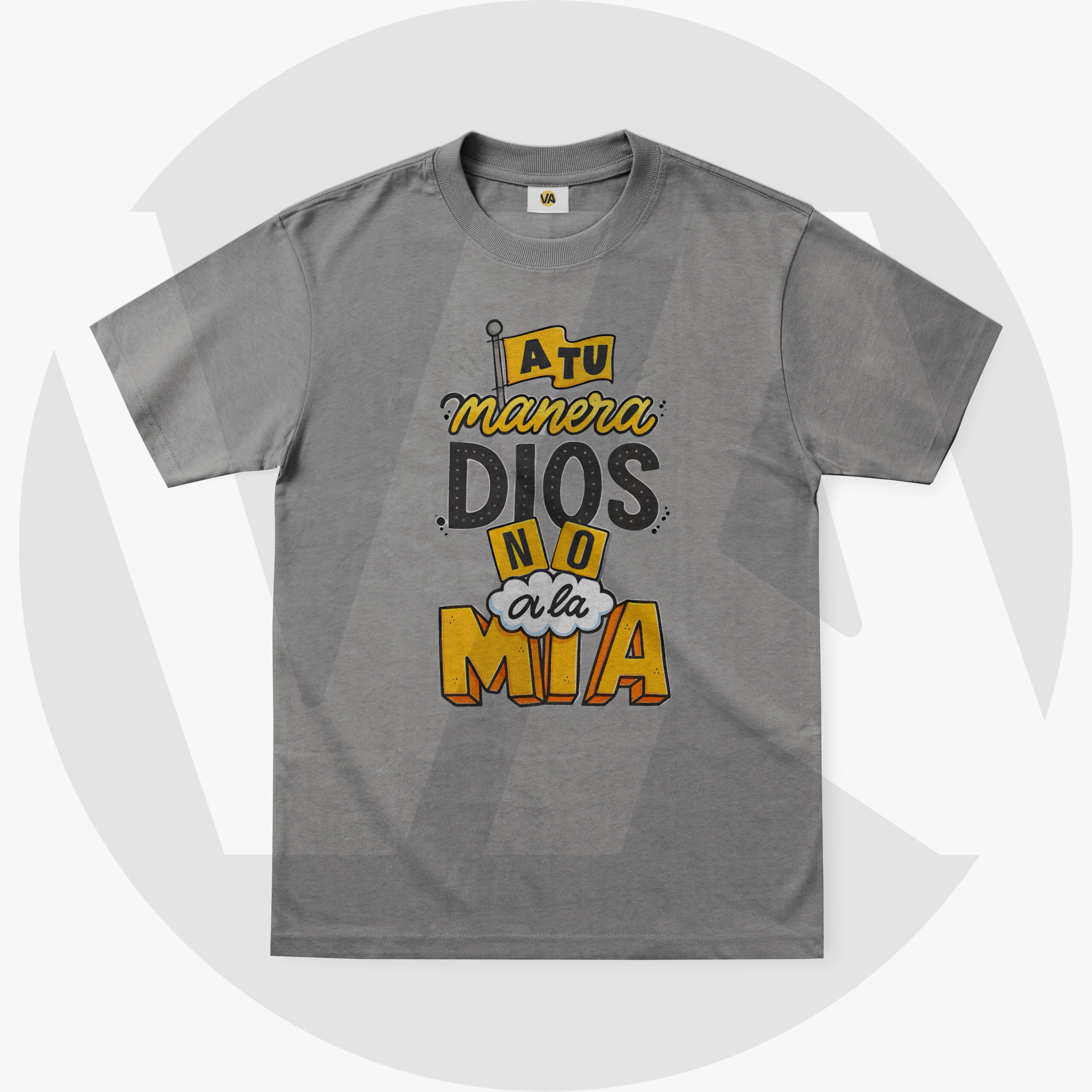 Camiseta "A tu manera Dios, no a la mía" – Gris Oxford